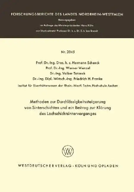 Buy Methoden Zur Durchlässigkeitssteigerung Von Sinterschichten Und Ein Beitrag Zur Klärung Des Lochschi (English, Hermann Schenck) Online at Best Price - BookBajar
