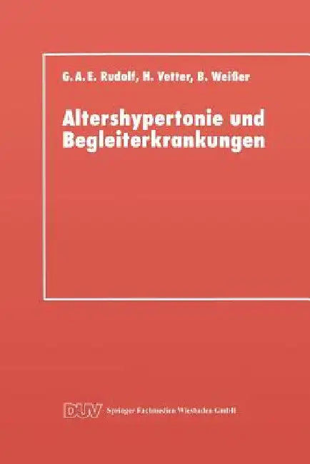 Buy Altershypertonie Und Begleiterkrankungen (English, Gerhard A. E. Rudolf) Online at Best Price - BookBajar