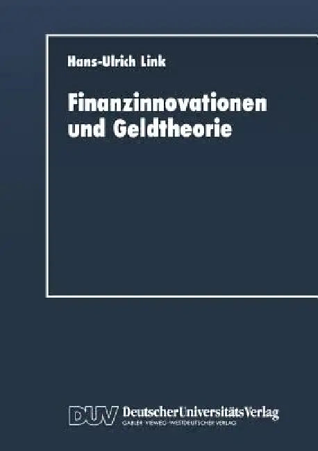 Buy Finanzinnovationen Und Geldtheorie (English, Hans-Ulrich Link) Online at Best Price - BookBajar