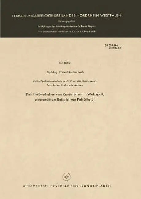 Buy Das Fließverhalten Von Kunststoffen Im Walzspalt, Untersucht Am Beispiel Von Polyäthylen (English, Robert Rautenbach) Online at Best Price - BookBajar