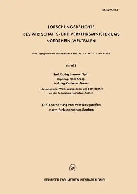 Buy Die Bearbeitung Von Werkzeugstoffen Durch Funkenerosives Senken (English, Herwart Opitz) Online at Best Price - BookBajar