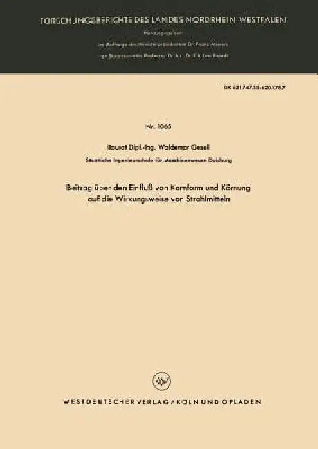 Buy Beitrag Über Den Einfluß Von Kornform Und Körnung Auf Die Wirkungsweise Von Strahlmitteln (English, Waldemar Gesell) Online at Best Price - BookBajar