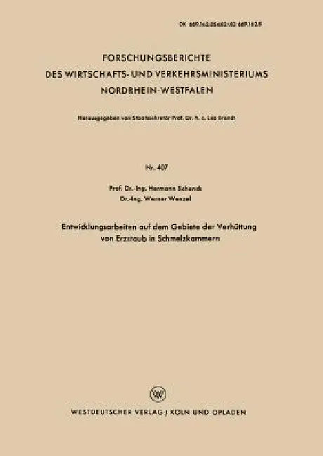 Buy Entwicklungsarbeiten Auf Dem Gebiete Der Verhüttung Von Erzstaub in Schmelzkammern (English, Hermann Schenck) Online at Best Price - BookBajar