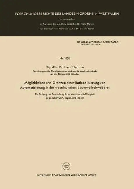 Buy Möglichkeiten Und Grenzen Einer Rationalisierung Und Automatisierung in Der Westdeutschen Baumwollro (English, Eduard Terrahe) Online at Best Price - BookBajar
