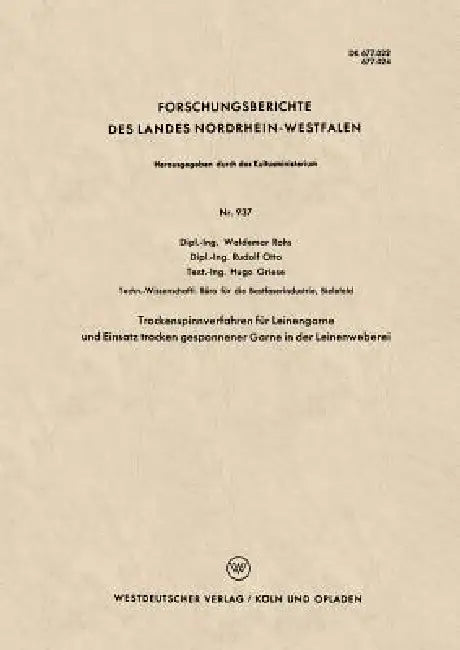Buy Trockenspinnverfahren Für Leinengarne Und Einsatz Trocken Gesponnener Garne in Der Leinenweberei (English, Waldemar Rohs) Online at Best Price - BookBajar