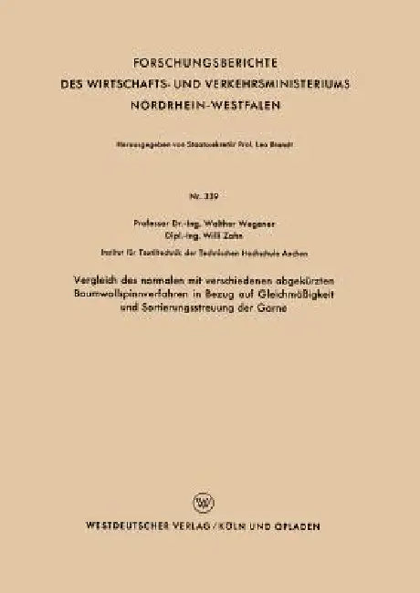 Buy Vergleich Des Normalen Mit Verschiedenen Abgekürzten Baumwollspinnverfahren in Bezug Auf Gleichmäßig (English, Walther Wegener) Online at Best Price - BookBajar