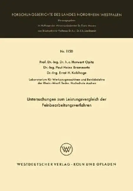 Buy Untersuchungen Zum Leistungsvergleich Der Feinbearbeitungsverfahren (English, Herwart Opitz) Online at Best Price - BookBajar