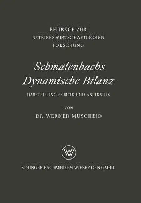 Buy Schmalenbachs Dynamische Bilanz (English, Werner Muscheid) Online at Best Price - BookBajar