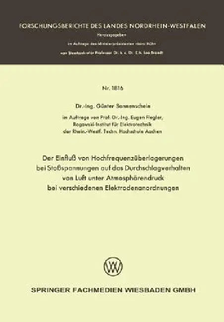 Buy Der Einfluß Von Hochfrequenzüberlagerungen Bei Stoßspannungen Auf Das Durchschlagverhalten Von Luft (English, Günter Sonnenschein) Online at Best Price - BookBajar