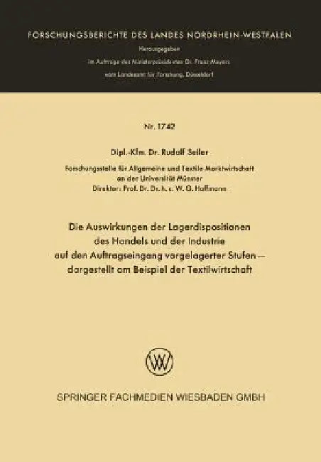 Buy Die Auswirkungen Der Lagerdispositionen Des Handels Und Der Industrie Auf Den Auftragseingang Vorgel (English, Rudolf Seiler) Online at Best Price - BookBajar