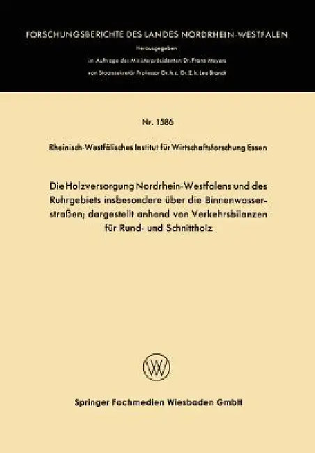 Buy Die Holzversorgung Nordrhein-Westfalens Und Des Ruhrgebiets Insbesondere Über Die Binnenwasserstraße (English, Kenneth A. Loparo) Online at Best Price - BookBajar