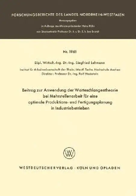 Buy Beitrag Zur Anwendung Der Warteschlangentheorie Bei Mehrstellenarbeit Für Eine Optimale Produktions- (English, Siegfried Lehmann) Online at Best Price - BookBajar