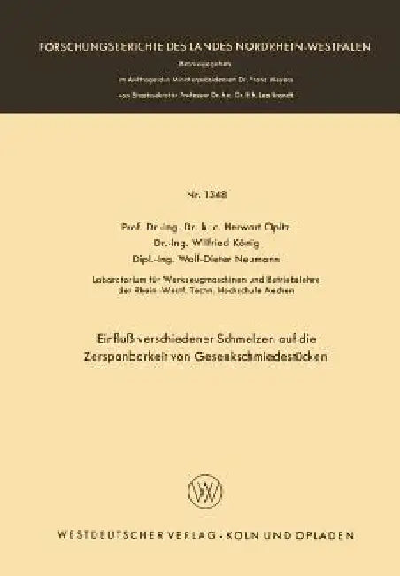 Buy Einfluß Verschiedener Schmelzen Auf Die Zerspanbarkeit Von Gesenkschmiedestücken (English, Herwart Opitz) Online at Best Price - BookBajar