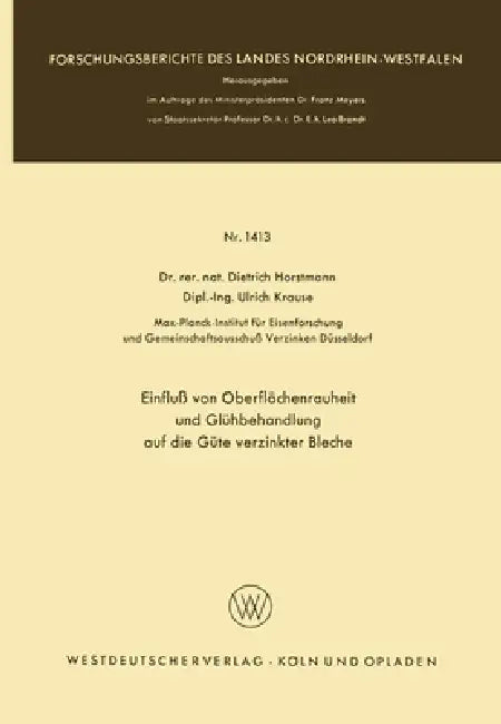 Buy Einfluß von Oberflächenrauheit und Glühbehandlung auf die Güte verzinkter Bleche (English, Dietrich Horstmann) Online at Best Price - BookBajar