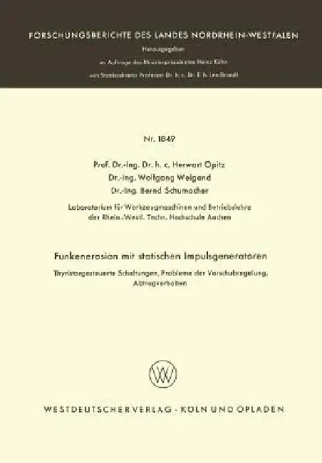 Buy Funkenerosion Mit Statischen Impulsgeneratoren (English, Herwart Opitz) Online at Best Price - BookBajar