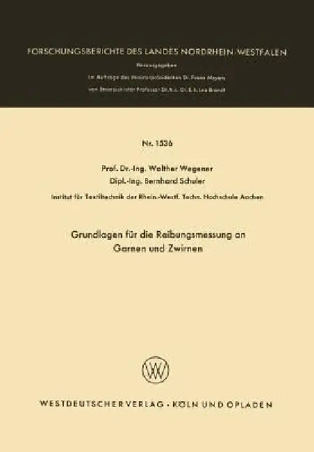 Buy Grundlagen Für Die Reibungsmessung an Garnen Und Zwirnen (English, Walther Wegener) Online at Best Price - BookBajar
