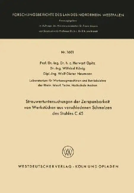 Buy Streuwertuntersuchungen Der Zerspanbarkeit Von Werkstücken Aus Verschiedenen Schmelzen Des Stahles C (English, Herwart Opitz) Online at Best Price - BookBajar