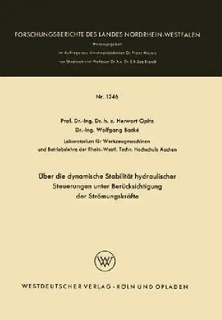 Buy Über Die Dynamische Stabilität Hydraulischer Steuerungen Unter Berücksichtigung Der Strömungskräfte (English, Herwart Opitz) Online at Best Price - BookBajar
