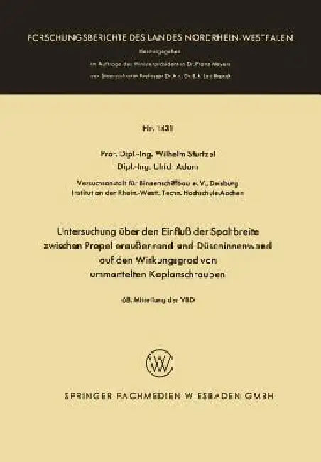 Buy Untersuchung Über Den Einfluß Der Spaltbreite Zwischen Propelleraußenrand Und Düseninnenwand Auf Den (English, Wilhelm Sturtzel) Online at Best Price - BookBajar
