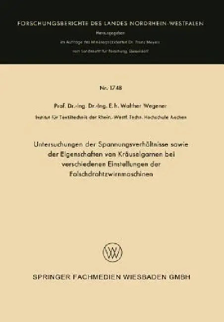 Buy Untersuchungen Der Spannungsverhältnisse Sowie Der Eigenschaften Von Kräuselgarnen Bei Verschiedenen (English, Walther Wegener) Online at Best Price - BookBajar