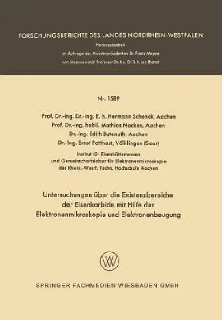Buy Untersuchungen Über Die Existenzbereiche Der Eisenkarbide Mit Hilfe Der Elektronenmikroskopie Und El (English, Hermann Schenck) Online at Best Price - BookBajar