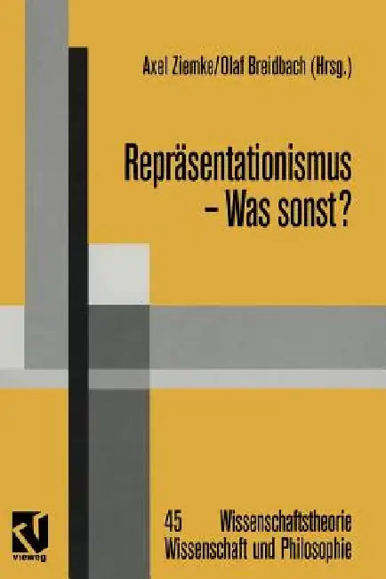 Buy Repräsentationismus -- Was Sonst? (English, Axel Ziemke | Siegfried J. Schmidt | Olaf Breidbach) Online at Best Price - BookBajar