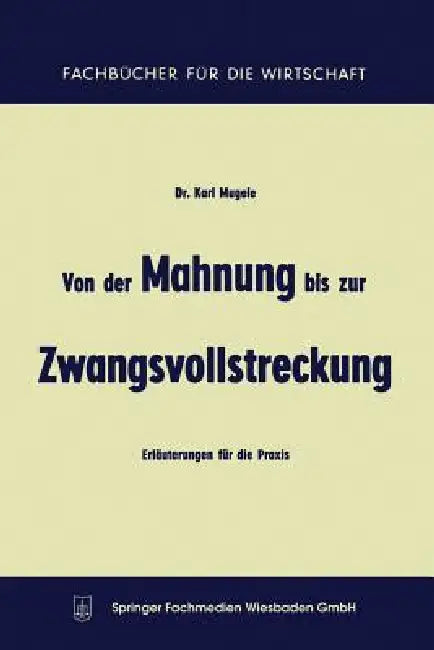 Buy Von Der Mahnung Bis Zur Zwangsvollstreckung (English, Karl Mugele) Online at Best Price - BookBajar