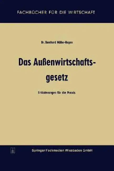 Buy Das Außenwirtschaftsgesetz (English, Bernhard Müller-Hagen) Online at Best Price - BookBajar