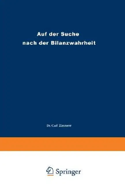 Buy Auf Der Suche Nach Der Bilanzwahrheit (English, Carl Zimmerer) Online at Best Price - BookBajar