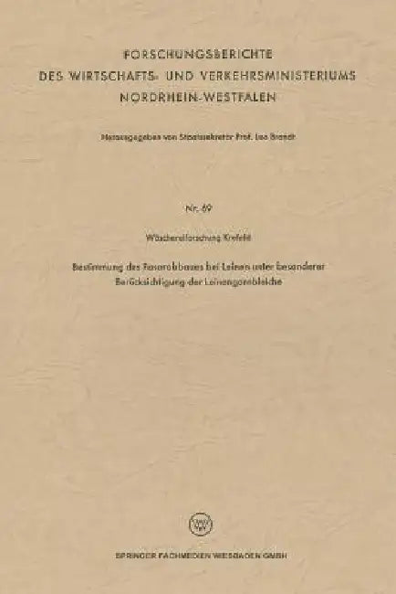 Buy Bestimmung Des Faserabbaues Bei Leinen Unter Besonderer Berücksichtigung Der Leinengarnbleiche (English, Leo Brandt) Online at Best Price - BookBajar