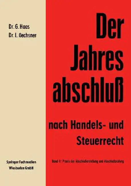 Buy Der Jahresabschluß Nach Handels- Und Steuerrecht (English, Gerhard Haas | Lothar Oechsner) Online at Best Price - BookBajar