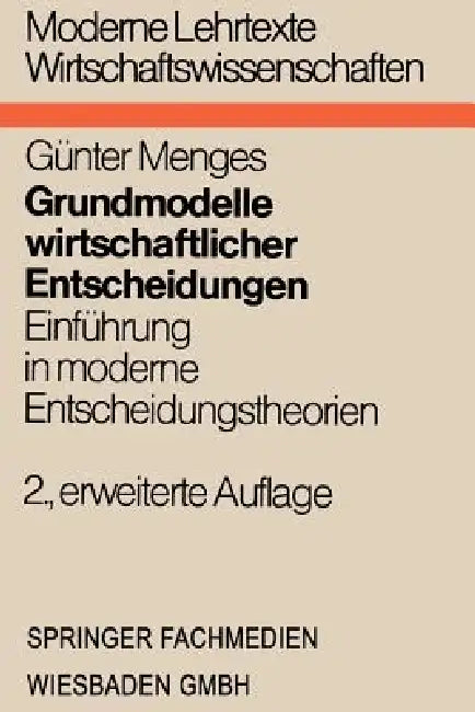 Buy Grundmodelle Wirtschaftlicher Entscheidungen (English, Günter Menges) Online at Best Price - BookBajar