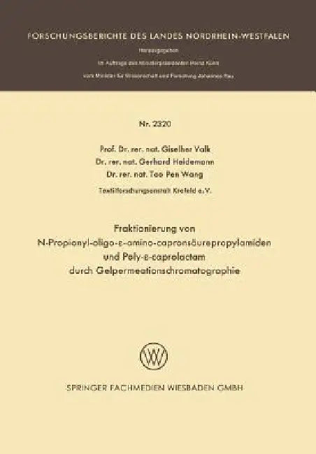 Buy Fraktionierung Von N-Propionyl-Oligo-ε-Aminocapronsäurepropylamiden Und Poly-ε-Caprolactam (English, Giselher Valk) Online at Best Price - BookBajar
