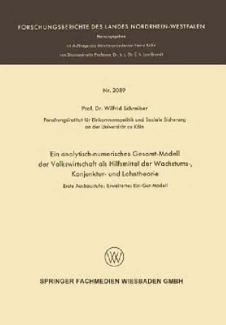 Buy Ein Analytisch-Numerisches Gesamt-Modell Der Volkswirtschaft ALS Hilfsmittel Der Wachstums-, Konjunk (English, Wilfrid Schreiber) Online at Best Price - BookBajar