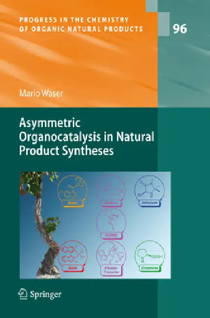 Buy Asymmetric Organocatalysis in Natural Product Syntheses (English, Mario Waser) Online at Best Price - BookBajar