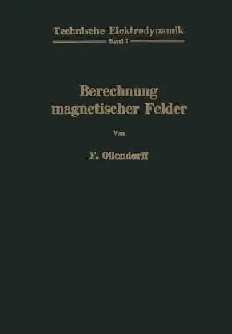 Buy Berechnung Magnetischer Felder (English, Franz Ollendorff) Online at Best Price - BookBajar