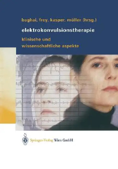 Buy Elektrokonvulsionstherapie (English, Thomas Baghai | Richard Frey | Siegfried Kasper) Online at Best Price - BookBajar