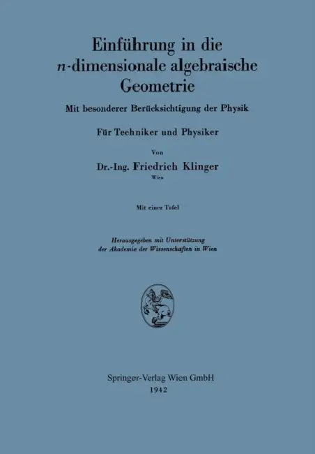 Buy Einführung in Die N-Dimensionale Algebraische Geometrie (English, Fiedrich Klinger | Akademie Der Wissenschaften in Wien) Online at Best Price - BookBajar