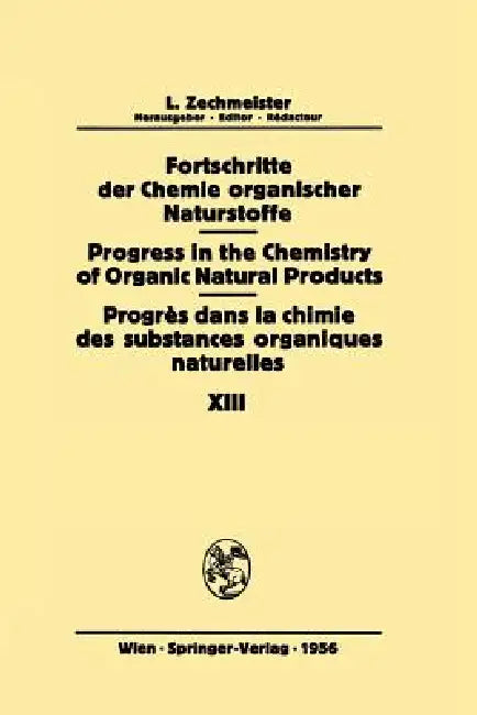 Buy Fortschritte Der Chemie Organischer Naturstoffe / Progress in the Chemistry of Organic Natural Produ (English, A. Chatterjee | A. R. H. Cole | W. Grassmann) Online at Best Price - BookBajar