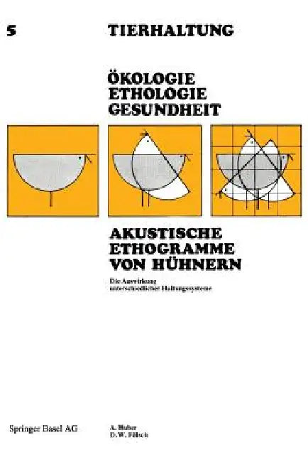 Buy Akustische Ethogramme Von Hühnern (English, Huber | Fölsch) Online at Best Price - BookBajar