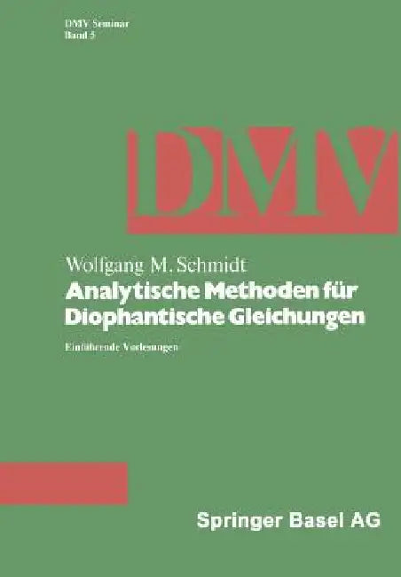 Buy Analytische Methoden Für Diophantische Gleichungen (English, W. M. Schmidt) Online at Best Price - BookBajar