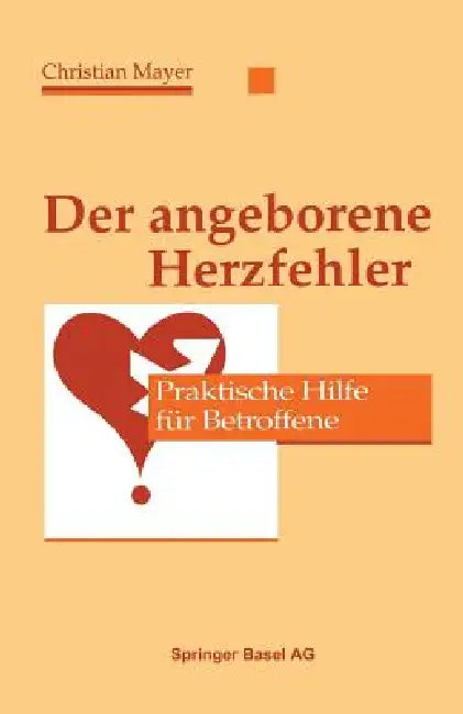 Buy Der Angeborene Herzfehler (English, Mayer | Graf | Baumann) Online at Best Price - BookBajar