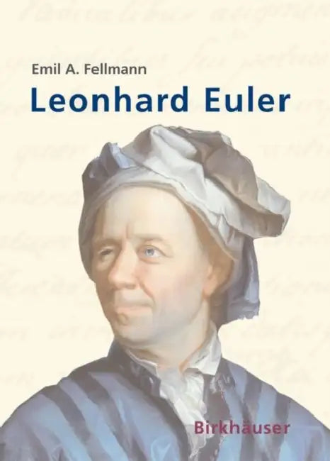 Buy Leonhard Euler (English, Emil A. Fellmann | E. Gautschi | Walter Gautschi) Online at Best Price - BookBajar