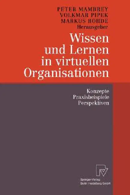 Buy Wissen Und Lernen in Virtuellen Organisationen (English, Peter Mambrey | Volkmar Pipek | Markus Rohde) Online at Best Price - BookBajar