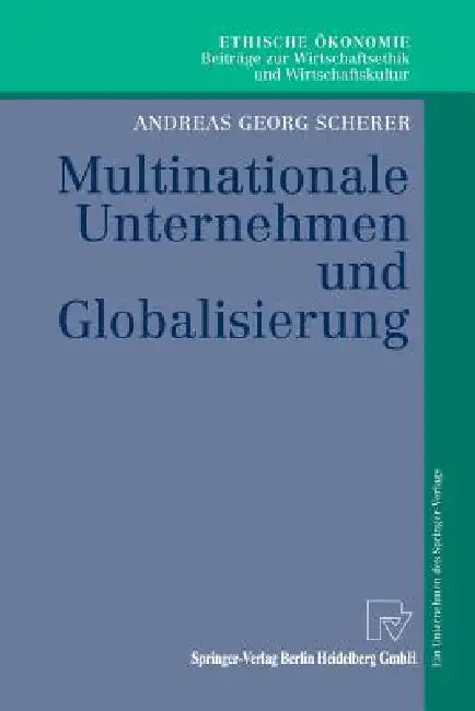 Buy Multinationale Unternehmen Und Globalisierung (English, Andreas Georg Scherer) Online at Best Price - BookBajar