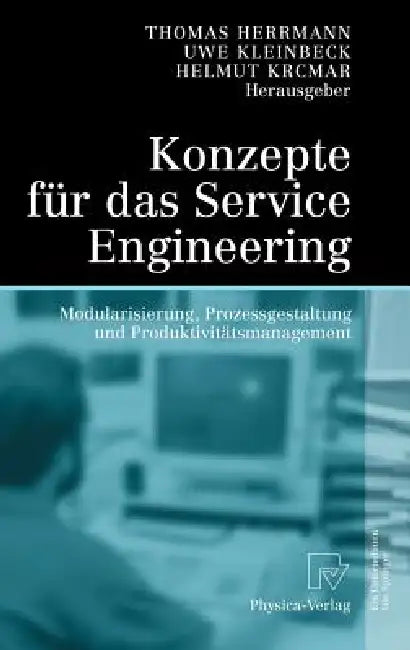 Buy Konzepte Für Das Service Engineering (English, Thomas Herrmann | Uwe Kleinbeck | Helmut Krcmar) Online at Best Price - BookBajar