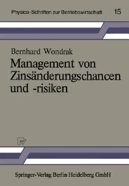 Buy Management Von Zinsänderungschancen Und -Risiken (English, Bernhard Wondrak) Online at Best Price - BookBajar