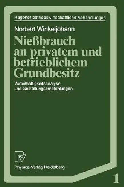 Buy Nießbrauch an Privatem Und Betrieblichem Grundbesitz (English, Norbert Winkeljohann) Online at Best Price - BookBajar