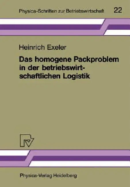 Buy Das Homogene Packproblem in Der Betriebswirtschaftlichen Logistik (English, Heinrich Exeler) Online at Best Price - BookBajar