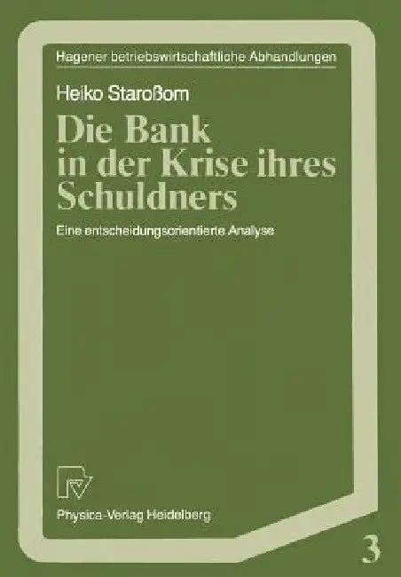 Buy Die Bank in Der Krise Ihres Schuldners (English, Heiko Staroßom) Online at Best Price - BookBajar